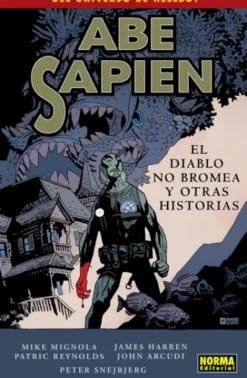 ABE SAPIEN Nº02: EL DIABLO NO BROMEA Y OTRAS HISTORIAS [RUSTICA]
