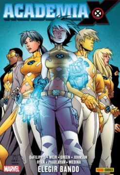 ACADEMIA X VOL.01: ELIGIR BANDO (COLECCION 100% MARVEL HC) [CARTONE]