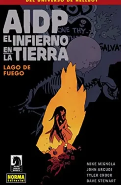 AIDP Nº25: EL INFIERNO EN LA TIERRA, LAGO DE FUEGO [RUSTICA]
