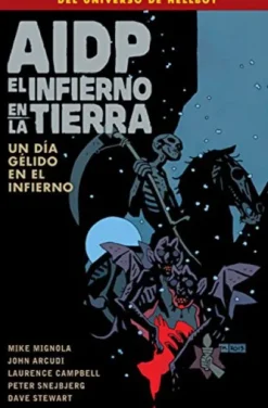 AIDP Nº24: EL INFIERNO EN LA TIERRA, UN DIA GELIDO EN EL INFIERNO [RUSTICA]