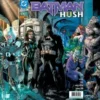 BATMAN: HUSH II Nº06 (PORTADA TRIPLE JIM LEE) [GRAPA]