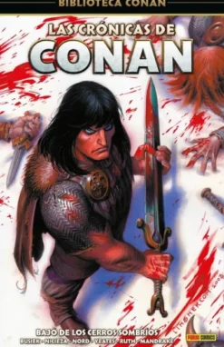 BIBLIOTECA CONAN: LAS CRONICAS DE CONAN Nº01, BAJO DE LOS CERROS SOMBRIOS [CARTONE]
