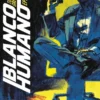 BLANCO HUMANO Nº13 (13 DE 13) [GRAPA]