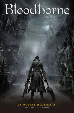 BLOODBORNE VOLUMEN 1: LA MUERTE DEL SUEÑO [CARTONE]