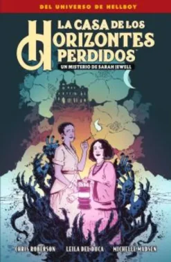 CASA DE LOS HORIZONTES PERDIDOS: UN MISTERIO DE SARAH JEWELL [RUSTICA]