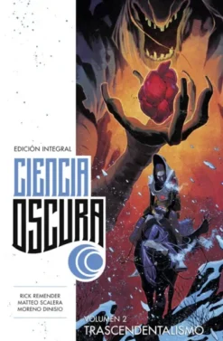 CIENCIA OSCURA EDICION INTEGRAL Nº02: TRANSCENDENTALISMO (TOMOS 5-8) [CARTONE]
