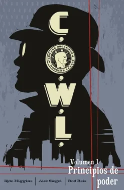 C.O.W.L. VOL.01: PRINCIPIOS DE PODER [RUSTICA]