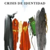 CRISIS DE IDENTIDAD [CARTONE]