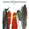 CRISIS DE IDENTIDAD (2ª EDICION) [CARTONE]