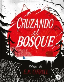 CRUZANDO EL BOSQUE [CARTONE]