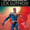 DC BLACK LABEL: SUPERMAN, LOS ULTIMOS DIAS DE LEX LUTHOR [CARTONE]