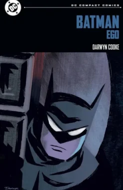 DC COMPACT: BATMAN, EGO Y OTRAS HISTORIAS [RUSTICA]