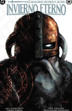 DC ELSEWORLDS: CABALLEROS OSCUROS DE ACERO, INVIERNO ETERNO [CARTONE]
