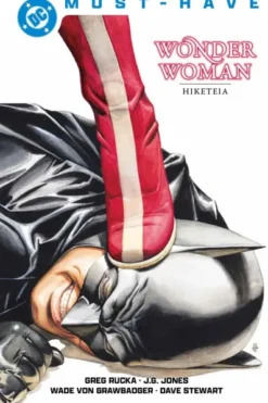 DC MUST-HAVE: WONDER WOMAN, HIKETEIA [CARTONE]