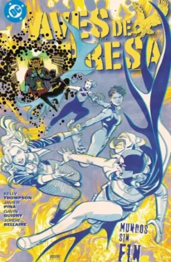 DC PREMIERE AMANECER DE DC: AVES DE PRESA Nº02, MUNDOS SIN FIN [RUSTICA]