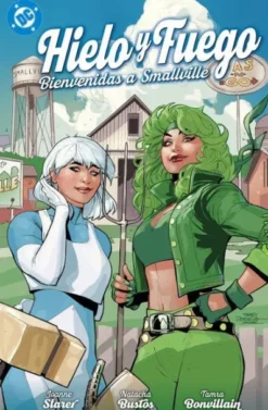 DC PREMIERE AMANECER DE DC: HIELO Y FUEGO, BIENVENIDAS A SMALLVILLE [RUSTICA]