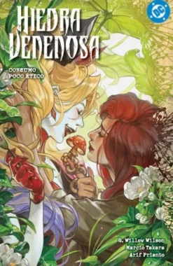 DC PREMIERE AMANECER DE DC: HIEDRA VENENOSA Nº02, CONSUMO POCO ETICO [RUSTICA]