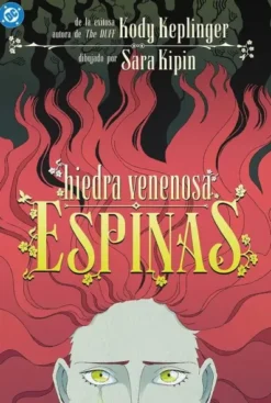 DC YOUNG ADULTS: HIEDRA VENENOSA, ESPINAS [RUSTICA]