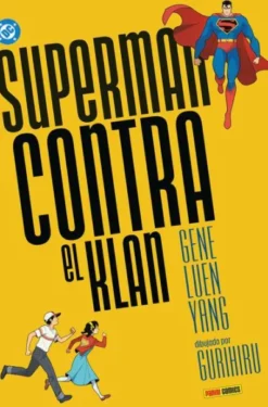 DC YOUNG ADULTS: SUPERMAN CONTRA EL KLAN [RUSTICA]
