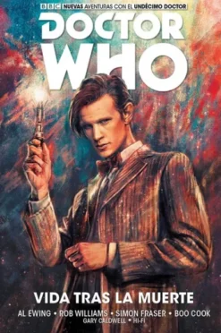 DOCTOR WHO: NUEVAS AVENTURAS CON EL UNDECIMO DOCTOR, VIDA TRAS LA MUERTE [RUSTICA]