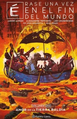 ERASE UNA VEZ EN EL FIN DEL MUNDO Nº01 (1 DE 3) [CARTONE]