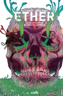 ETHER VOL.3: LA DESAPARICION DE VIOLETA CAMPANA [CARTONE]