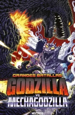 GODZILLA: GRANDES BATALLAS DE GODZILLA VS. MECHAGODZILLA [RUSTICA]