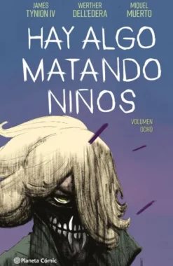 HAY ALGO MATANDO NIÑOS Nº08 [CARTONE]