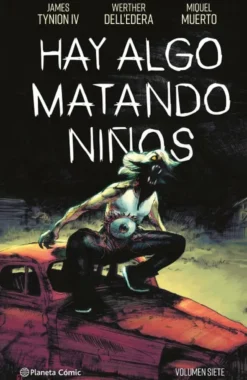 HAY ALGO MATANDO NIÑOS Nº07 [CARTONE]