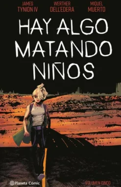 HAY ALGO MATANDO NIÑOS Nº05 [CARTONE]