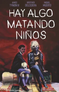 HAY ALGO MATANDO NIÑOS Nº04 [CARTONE]