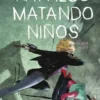 HAY ALGO MATANDO NIÑOS Nº09 [CARTONE]