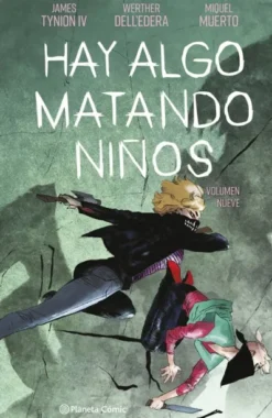 HAY ALGO MATANDO NIÑOS Nº09 [CARTONE]