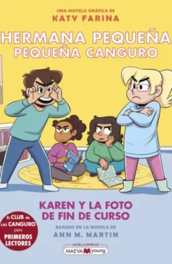 HERMANA PEQUEÑA, PEQUEÑA CANGURO Nº5: KAREN Y LA FOTO DE FIN DE CURSO
