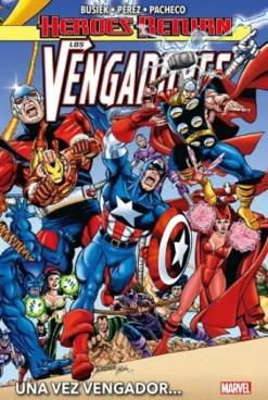 HEROES RETURN LOS VENGADORES VOLUMEN 1: UNA VEZ VENGADOR... [CARTONE]