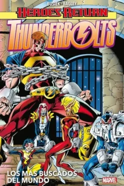 HEROES RETURN THUNDERBOLTS VOLUMEN 2: LOS MAS BUSCADOS DEL MUNDO [CARTONE]