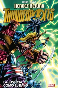 HEROES RETURN THUNDERBOLTS VOLUMEN 1: LA JUSTICIA, COMO EL RAYO [CARTONE]