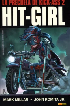 HIT-GIRL: LA PRECUELA DE KICK-ASS 2 [CARTONE]