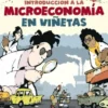 INTRODUCCION A LA MICROECONOMIA EN VIÑETAS [RUSTICA]