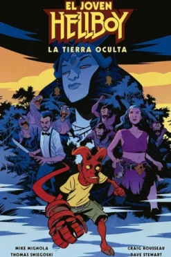 JOVEN HELLBOY: LA TIERRA OCULTA [CARTONE]