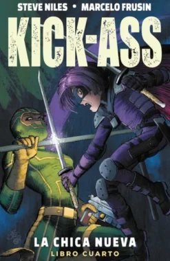 KICK-ASS: LA CHICA NUEVA LIBRO CUATRO [CARTONE]