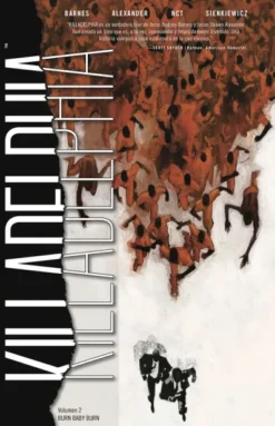 KILLADELPHIA VOL.2: BURN BABY BURN [RUSTICA]