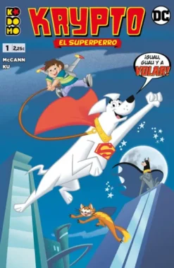 KRYPTO EL SUPERPERRO Nº01 (1 DE 6) [GRAPA]