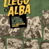 LLEGO EL ALBA: Y OTRAS HISTORIAS DE TERROR ILUSTRADAS POR WALLACE WOOD [CARTONE]
