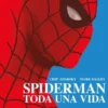 MARVEL ESSENTIALS: SPIDERMAN TODA UNA VIDA [RUSTICA]