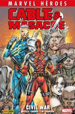 MARVEL HEROES: CABLE & MASACRE VOL.02, CIVIL WAR [CARTONE]