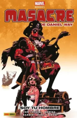 MARVEL HEROES: MASACRE DE DANIEL WAY VOL.02, SOY TU HOMBRE [CARTONE]