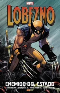 MARVEL INTEGRAL: LOBEZNO ENEMIGO DEL ESTADO [CARTONE]