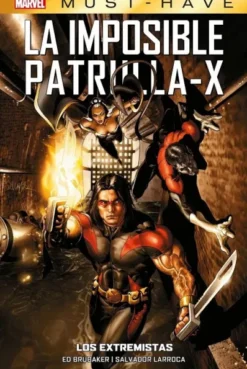 MARVEL MUST-HAVE: LA IMPOSIBLE PATRULLA-X VOL.08, LOS EXTREMISTAS [CARTONE]