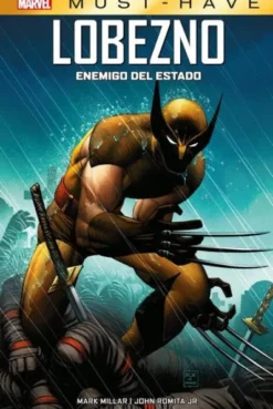 MARVEL MUST-HAVE: LOBEZNO, ENEMIGO DEL ESTADO (REEDICION) [CARTONE]